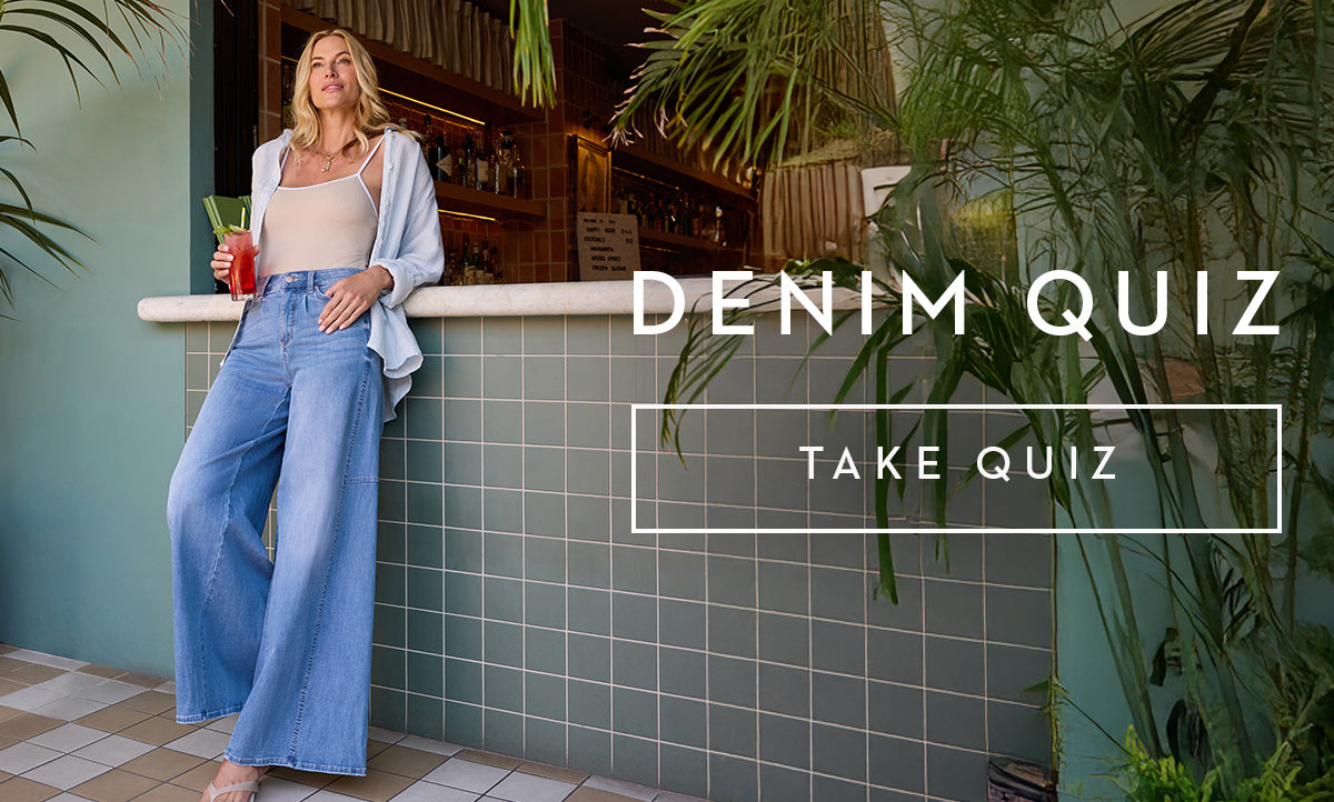Click here to take our denim quiz and get 20% Of